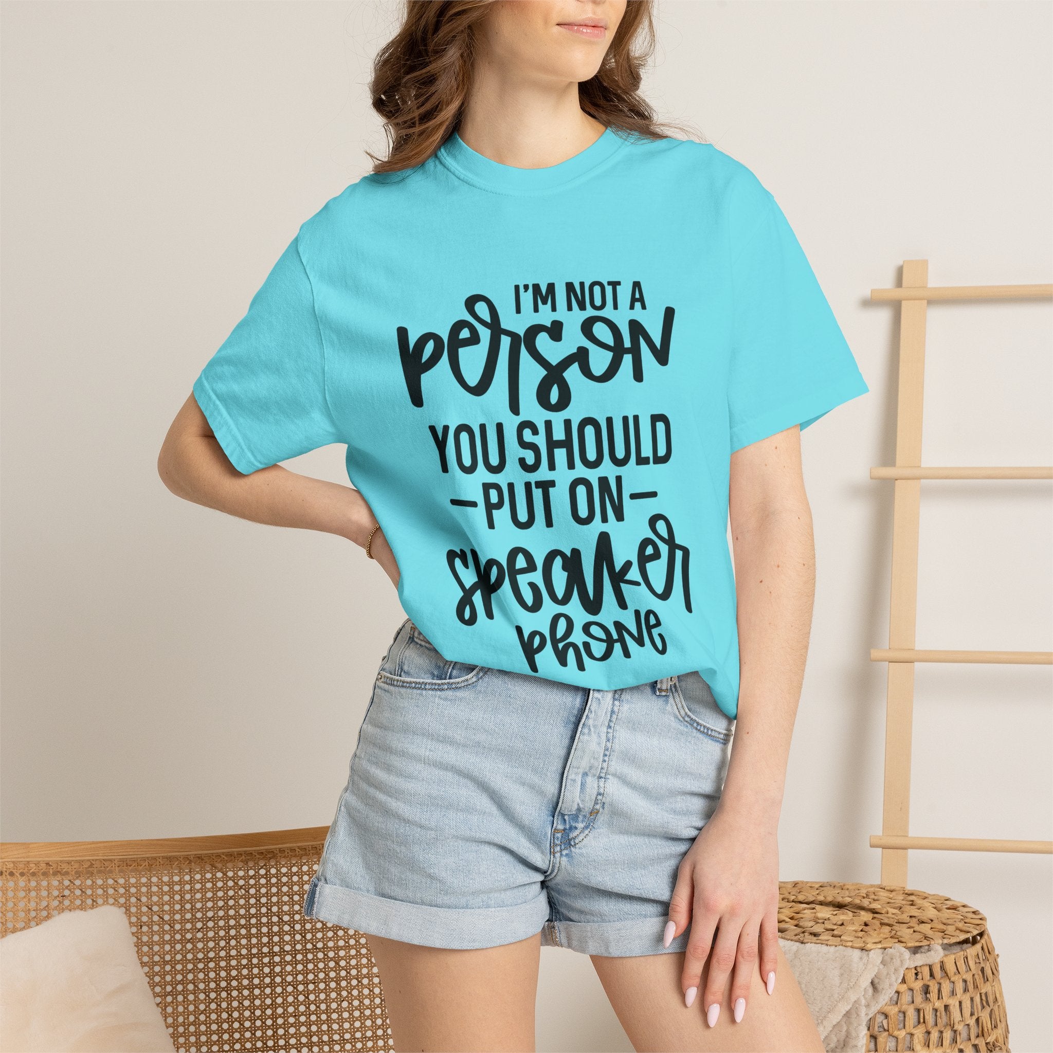 T-Shirt — "I’m Not a Person, You Should Put on Speakerphone" Funny Graphic Tee