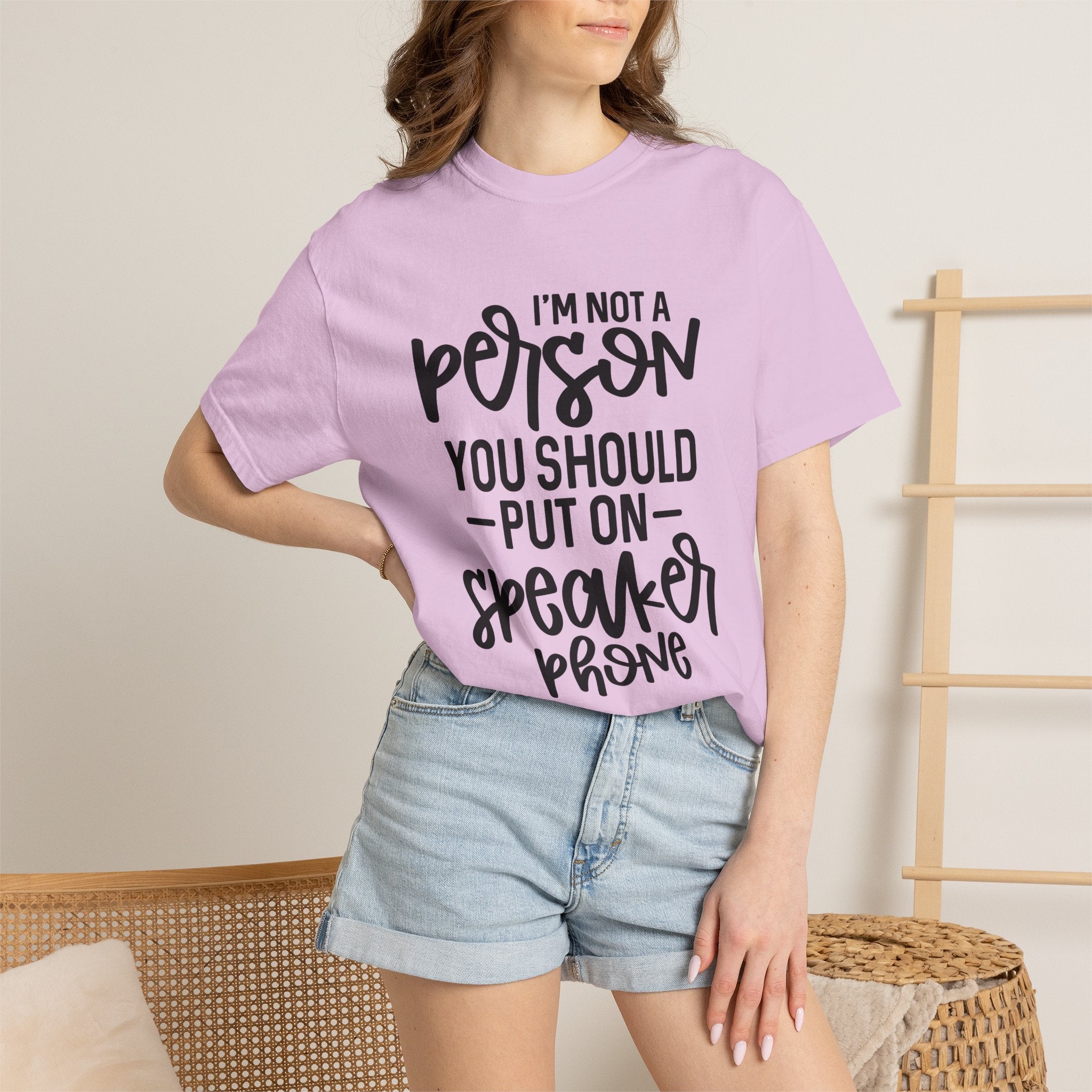 T-Shirt — "I’m Not a Person, You Should Put on Speakerphone" Funny Graphic Tee
