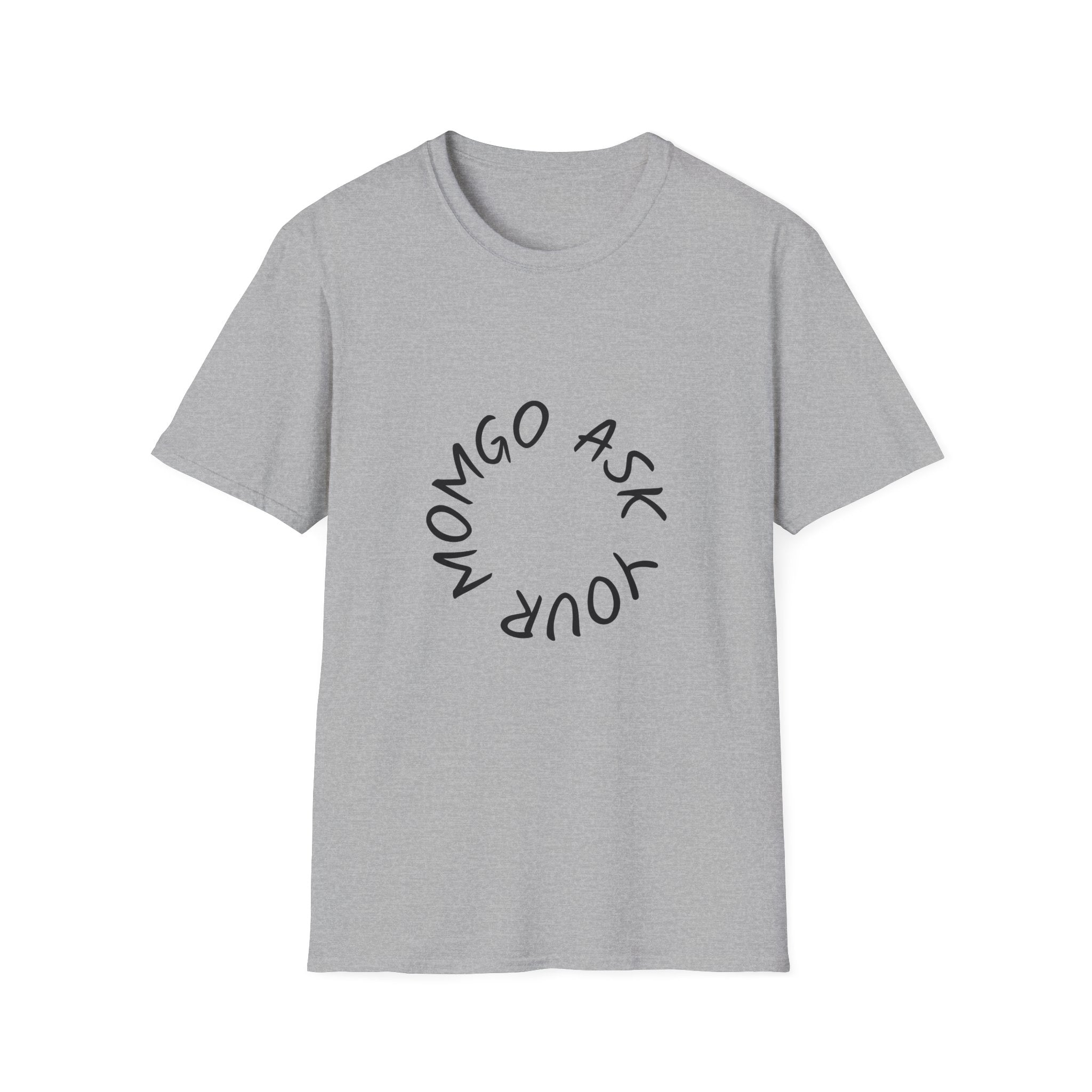 T-Shirt — 'Ask Your Momgo' Circular Script Graphic Tee