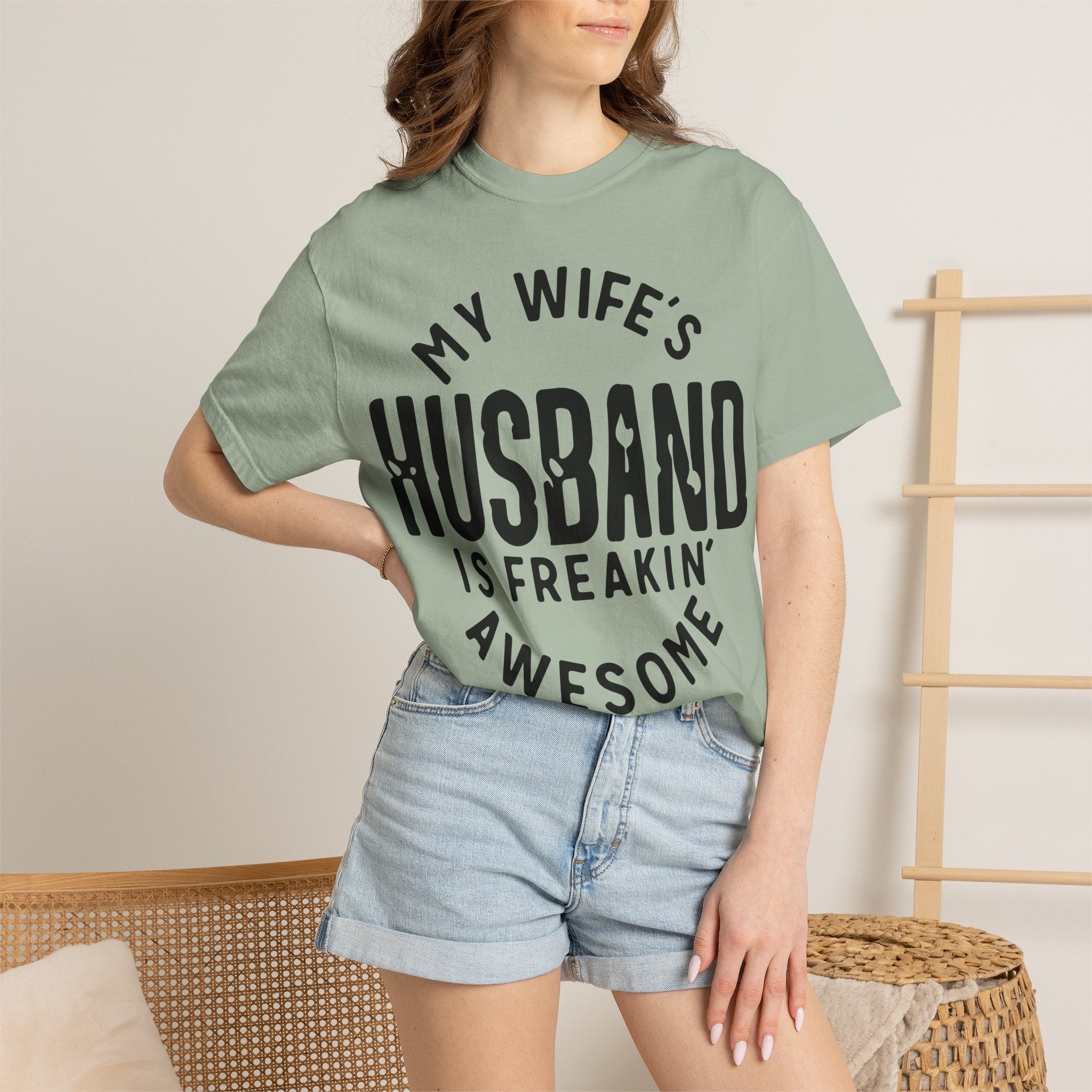 My Wife’s Husband Is Freakin' Awesome T-Shirt