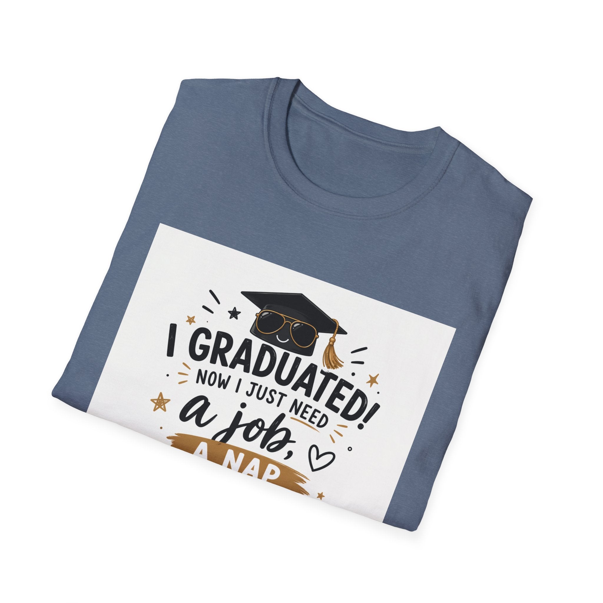 Graduation T-Shirt — "I Graduated! Now I Just Need a Job, a Nap, and About 10 Million" Cap & Diploma Tee