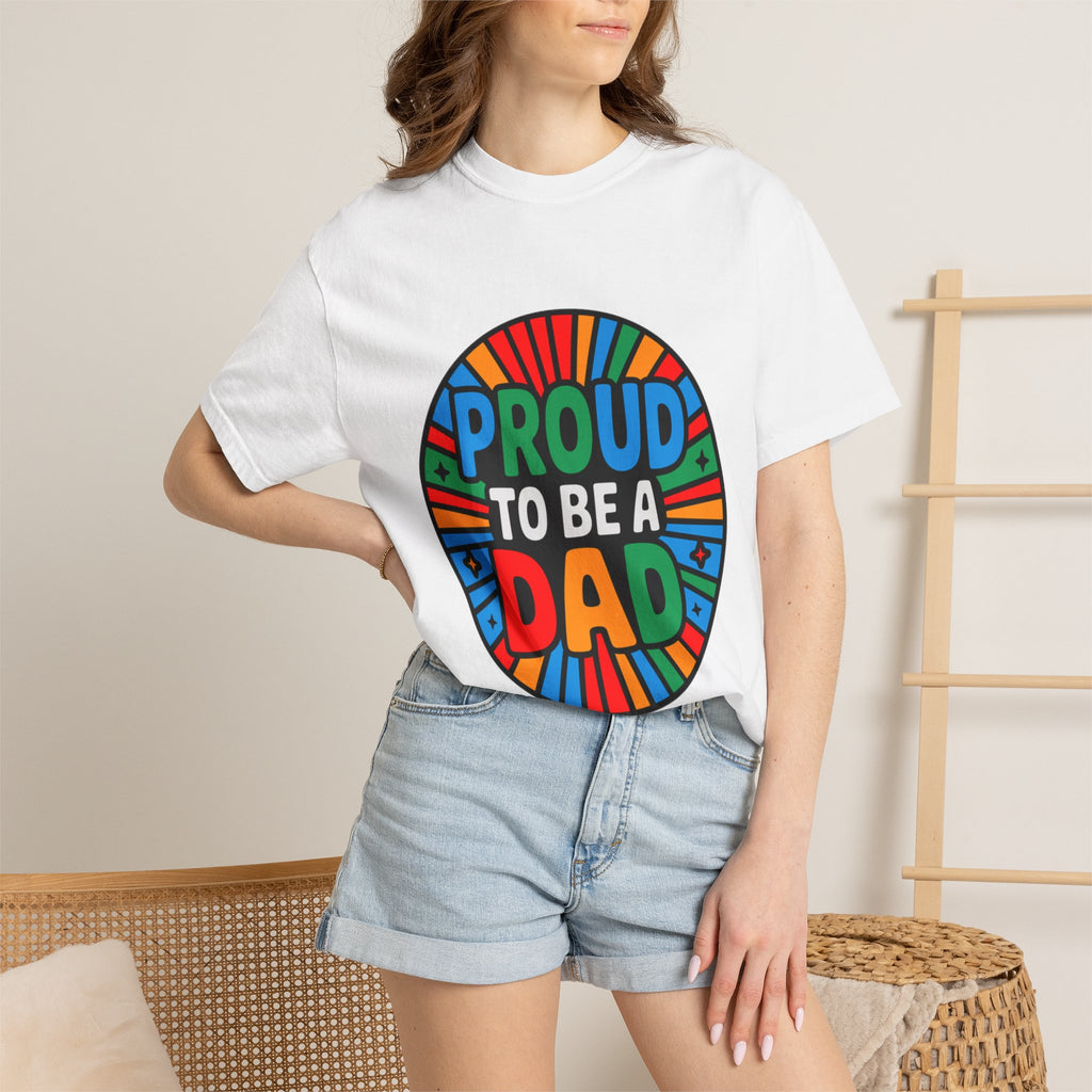 Proud to Be a Dad T-Shirt — Colorful Retro Pride Father's Day Tee