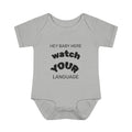 Infant Bodysuit — "Hey Baby Here, Watch Your Language" Cute Newborn Onesie (Back ‘Thank You’)