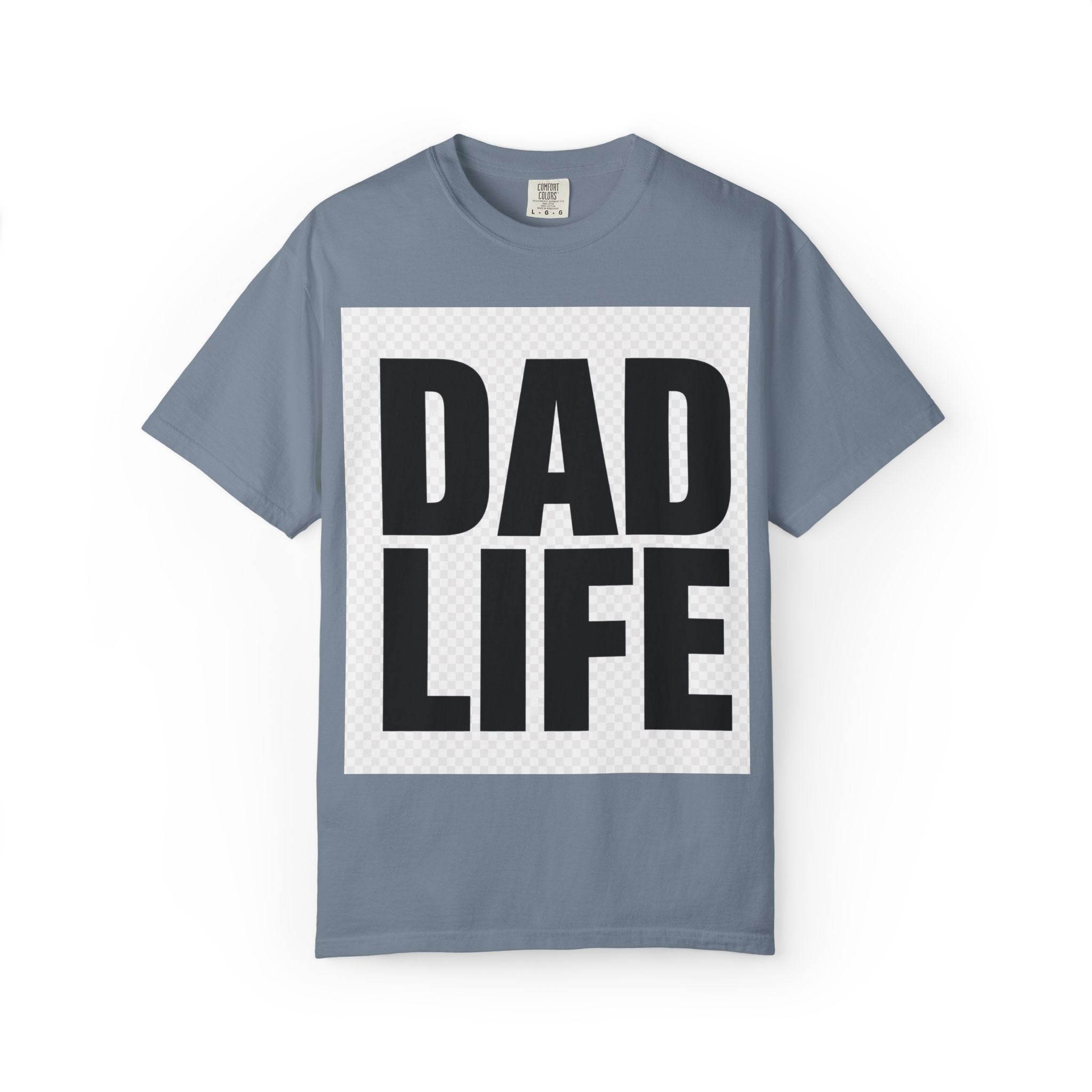 Dad Life T-Shirt — Bold Graphic Fatherhood Tee