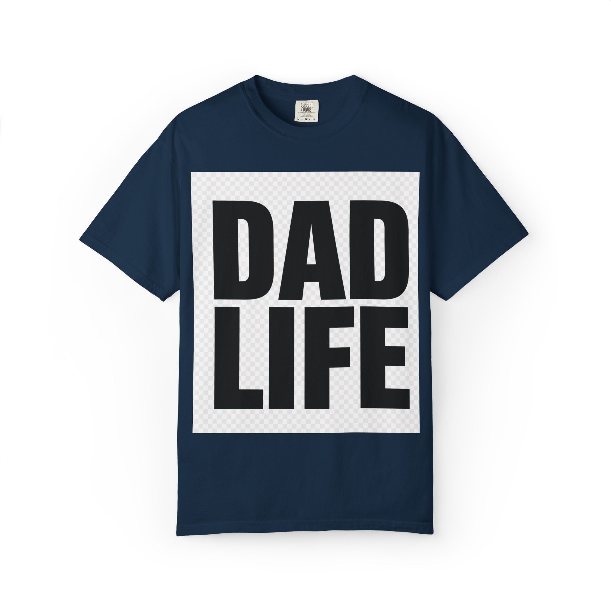 Dad Life T-Shirt — Bold Graphic Fatherhood Tee