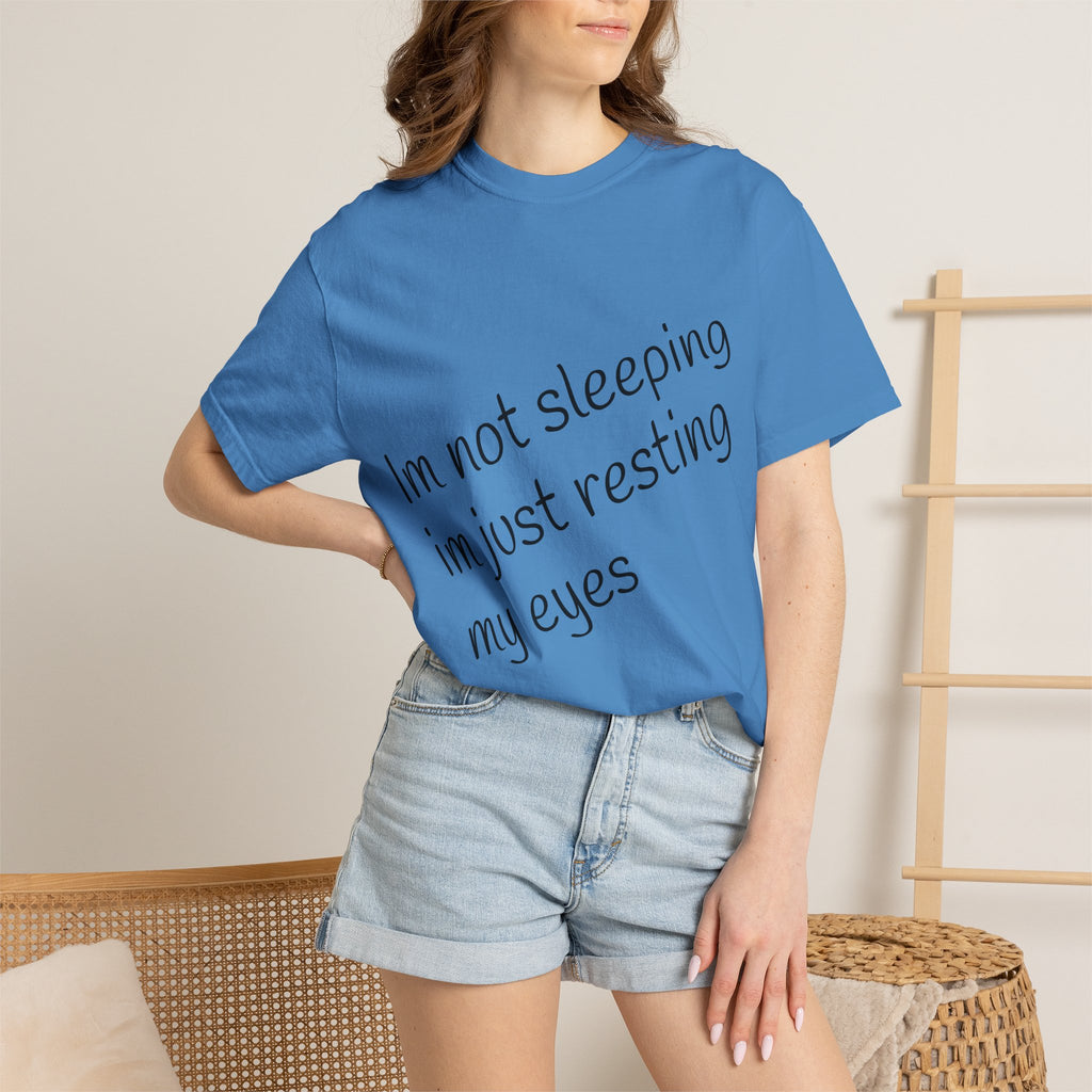 T-Shirt — "I'm Not Sleeping, I'm Just Resting My Eyes" Graphic Tee with Realistic Eyes Back Print