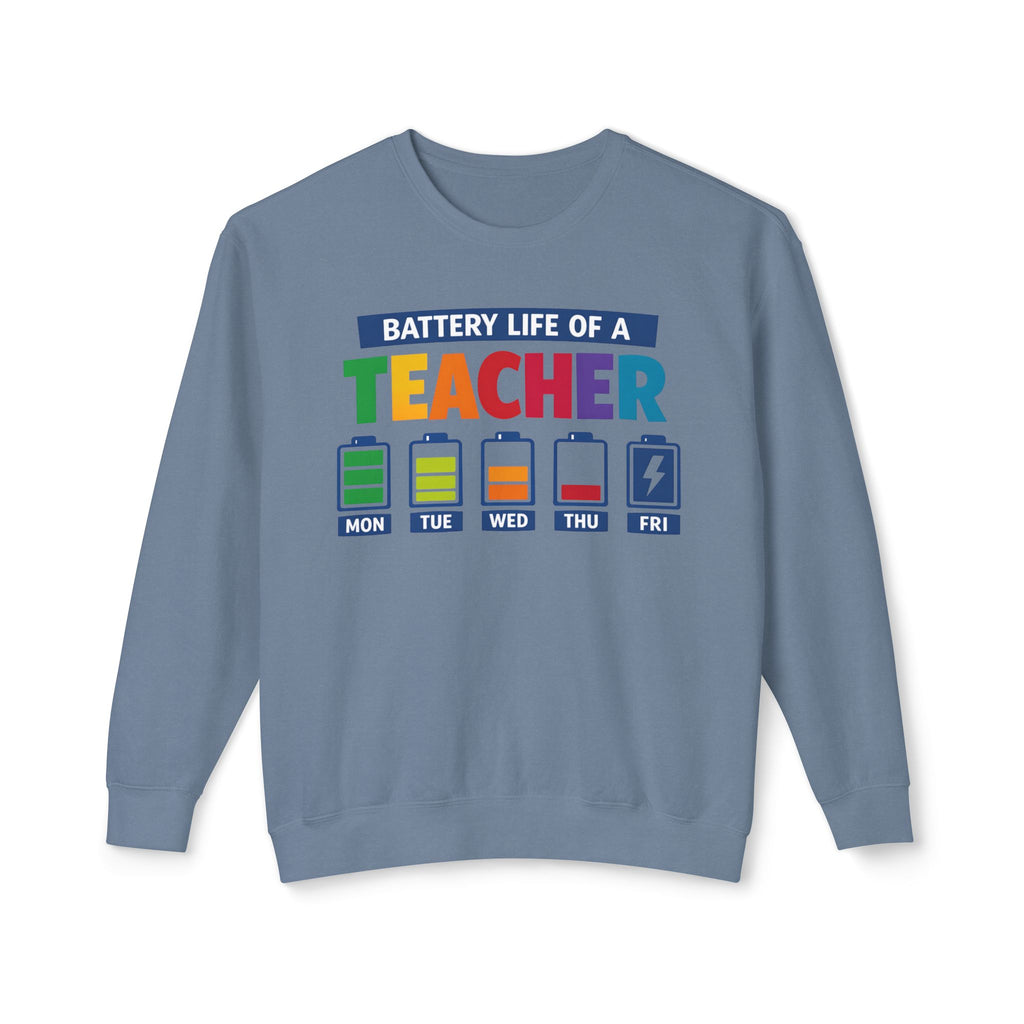 Teacher Battery Life Crewneck Sweatshirt — Funny Teacher Appreciation Gift
