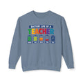 Teacher Battery Life Crewneck Sweatshirt — Funny Teacher Appreciation Gift