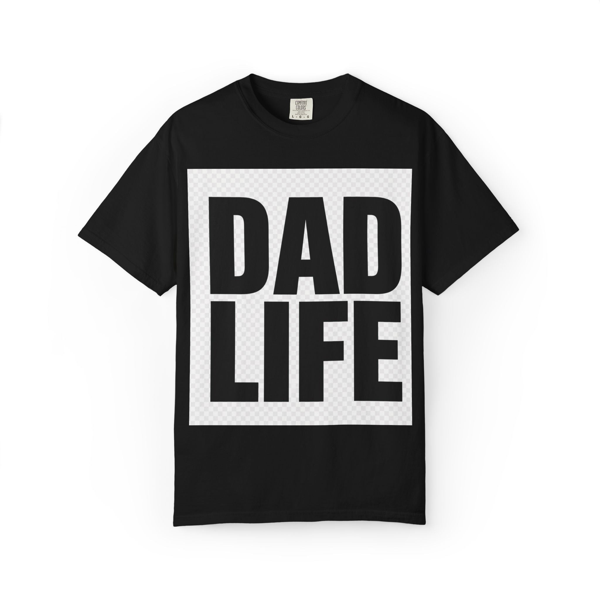 Dad Life T-Shirt — Bold Graphic Fatherhood Tee