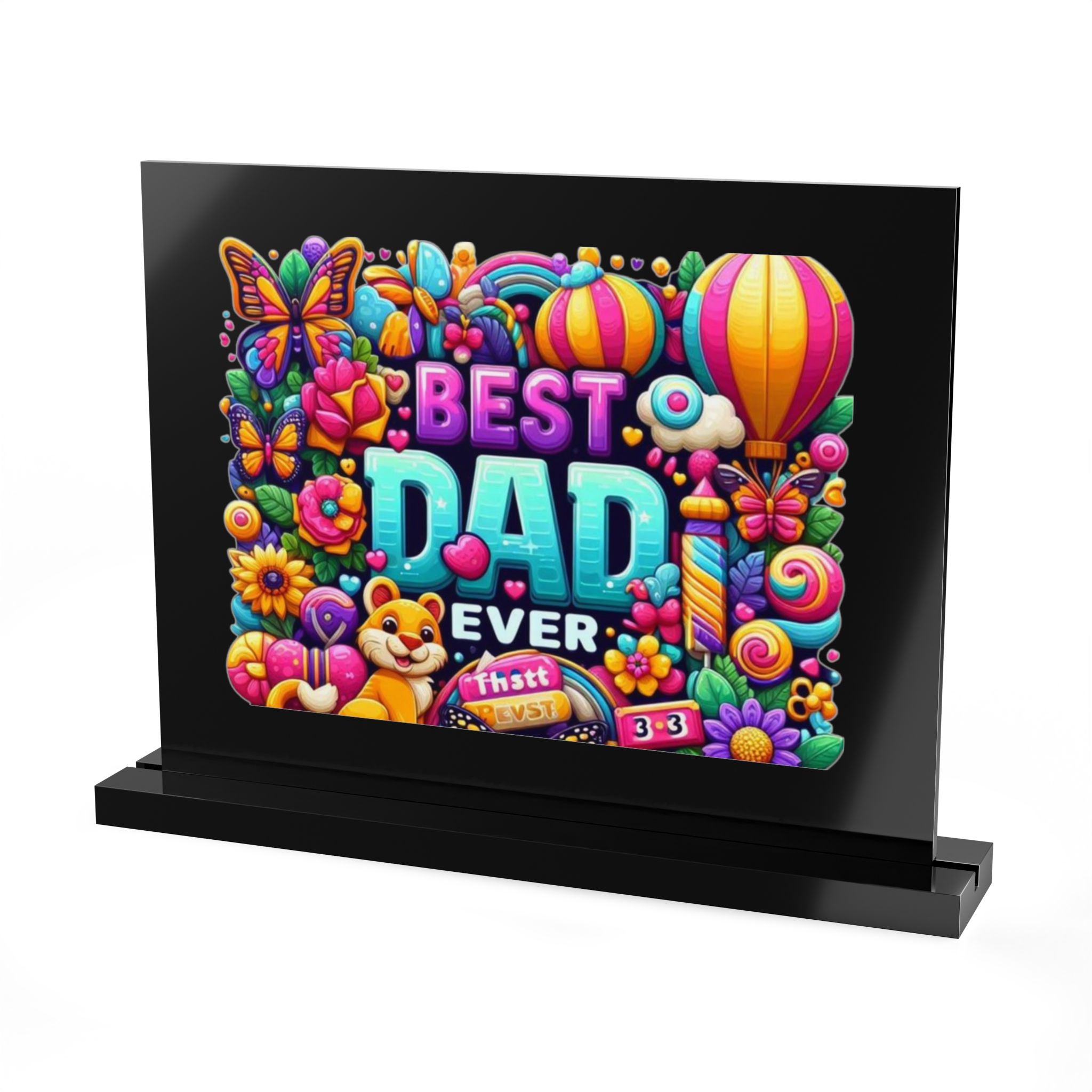 Best Dad Ever Acrylic Table Sign