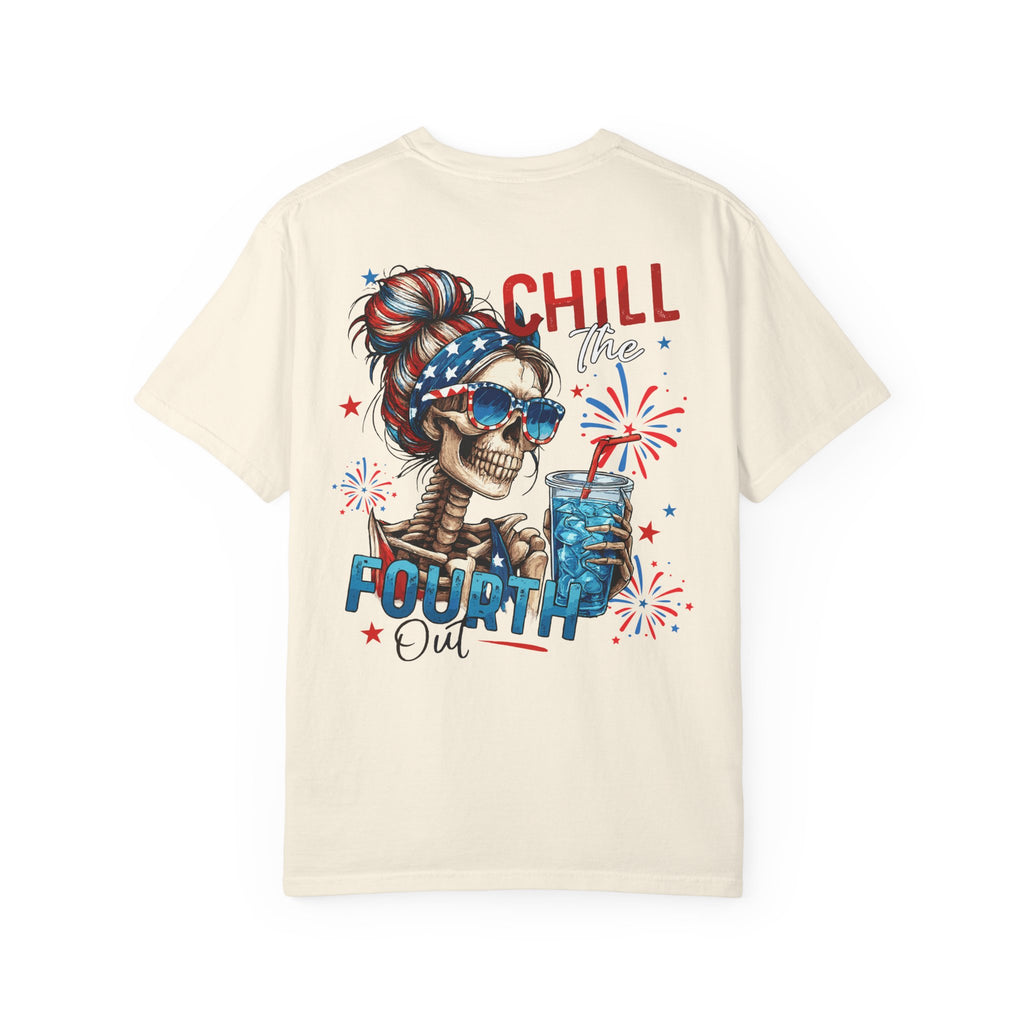 Fourth of July Skull T-Shirt — "Chill the Fourth Out" Patriotic Skeleton Tee