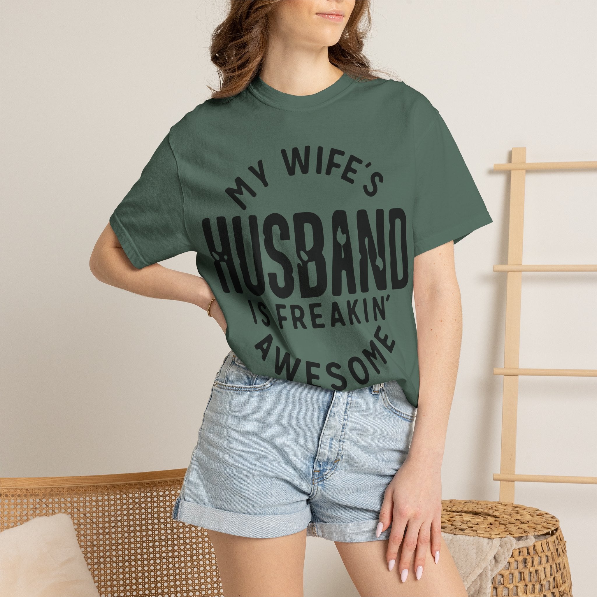 My Wife’s Husband Is Freakin' Awesome T-Shirt