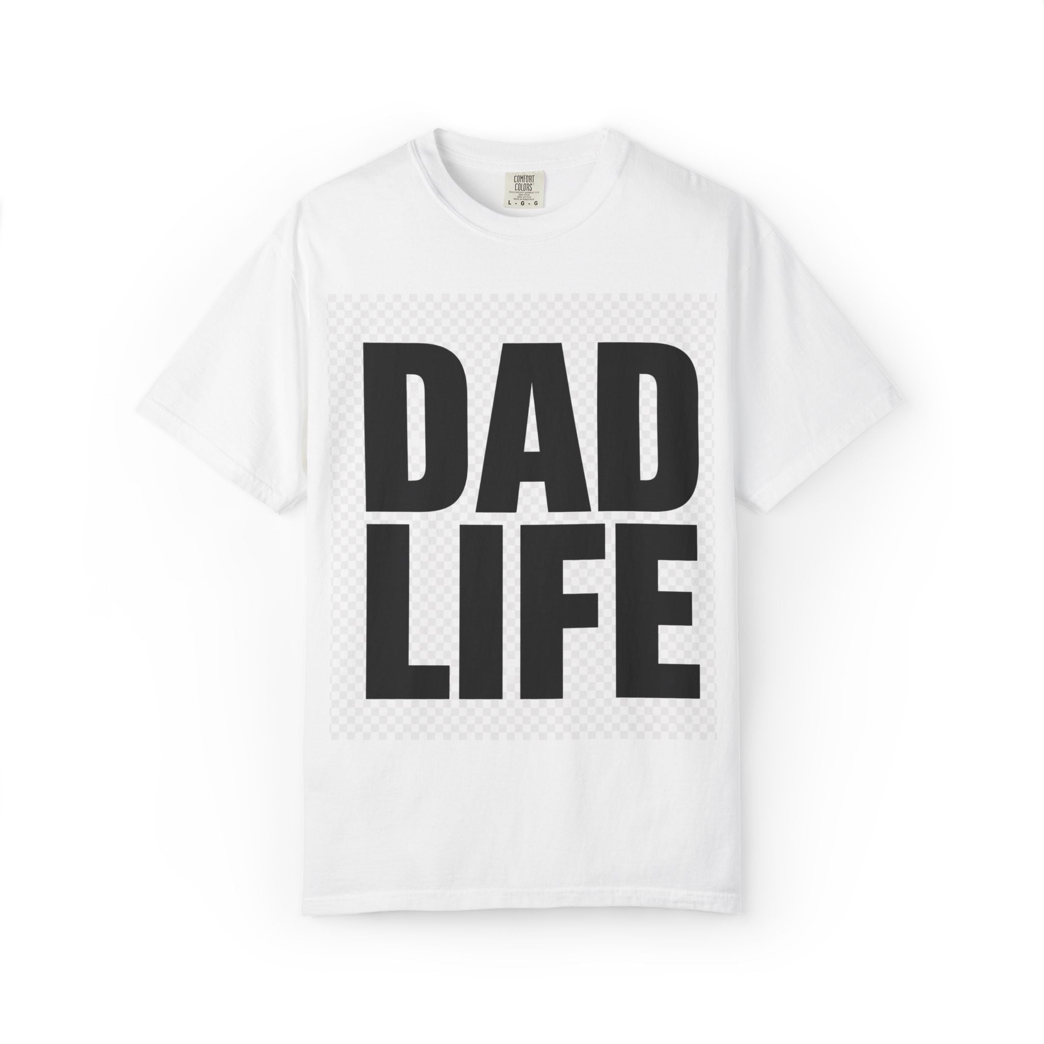 Dad Life T-Shirt — Bold Graphic Fatherhood Tee