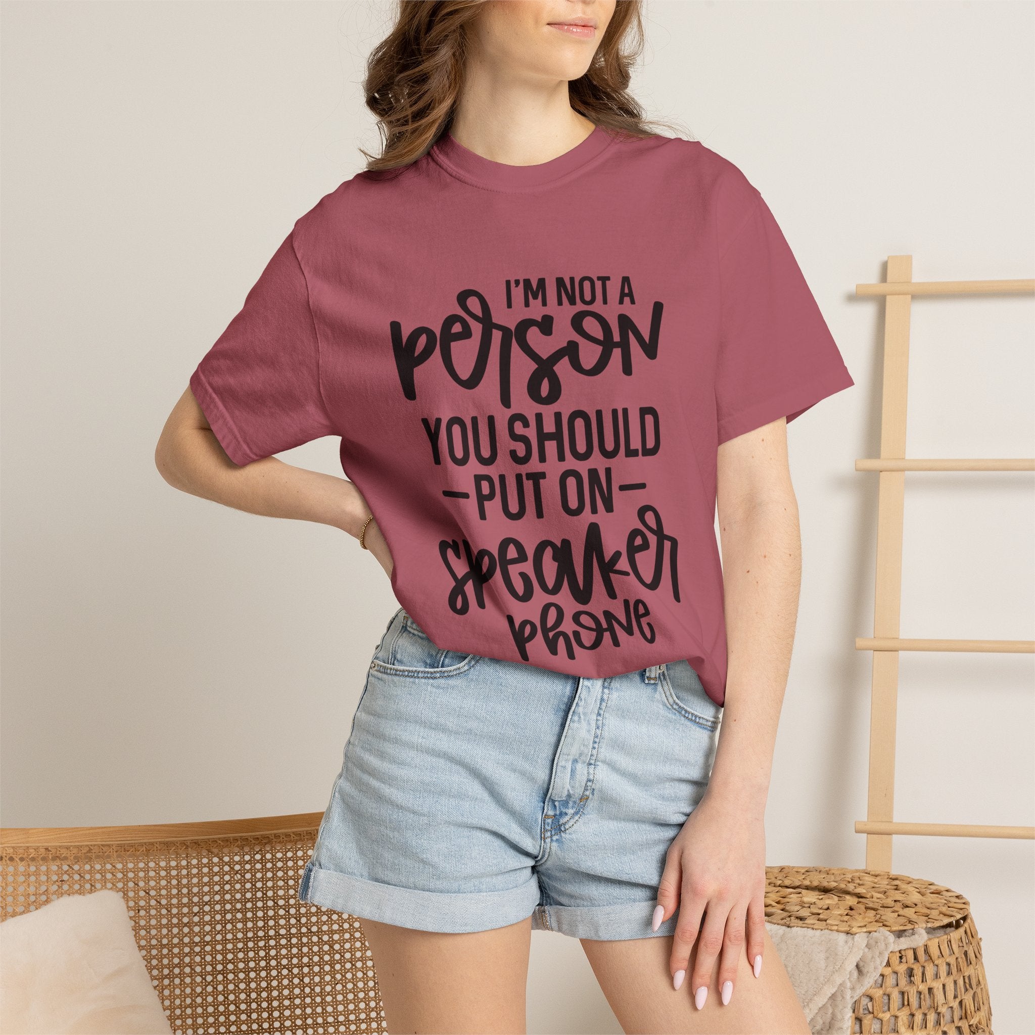 T-Shirt — "I’m Not a Person, You Should Put on Speakerphone" Funny Graphic Tee