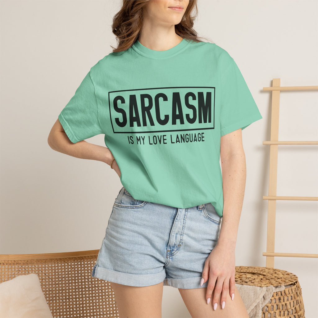 Sarcasm Is My Love Language T-Shirt — Funny Graphic Tee