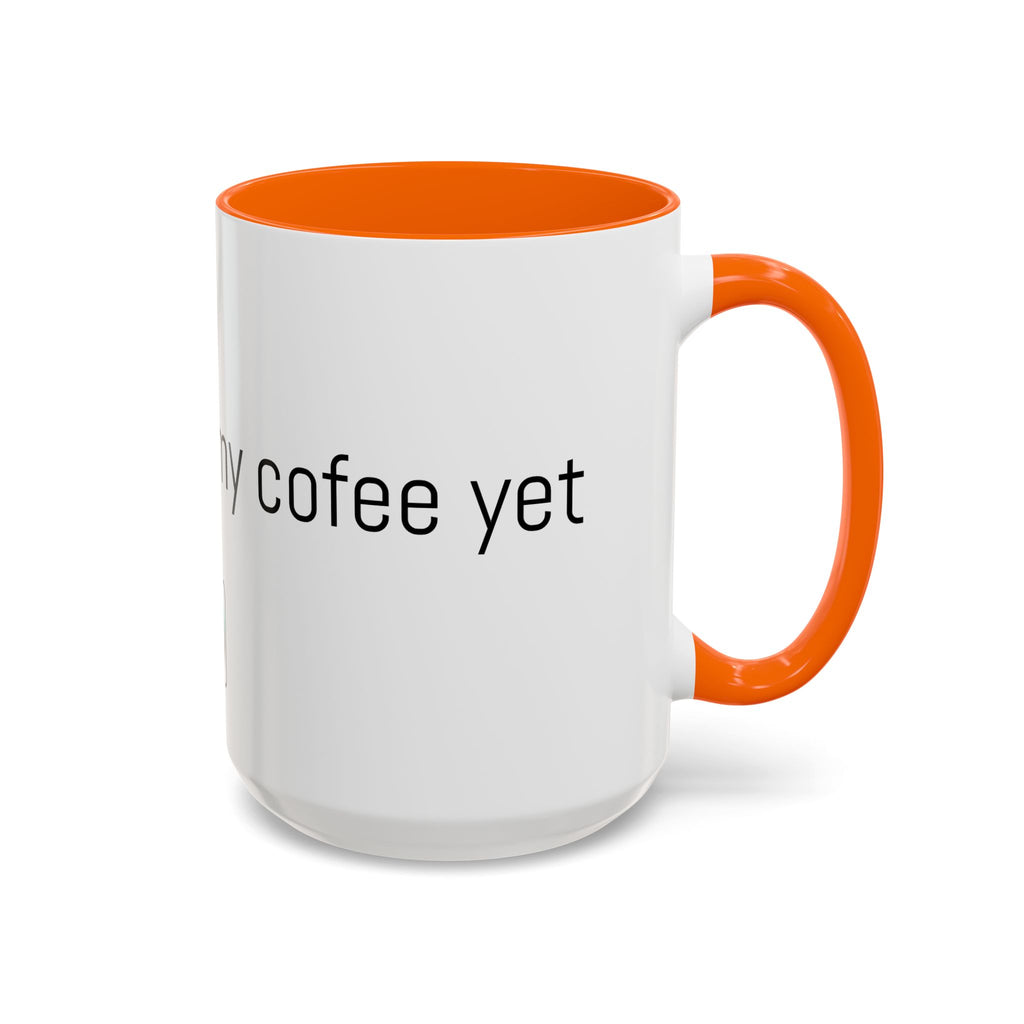 Coffee Mug — "I Haven't Had My Coffee Yet" Funny Emoji Middle Finger Accent Mug (11/15 oz)