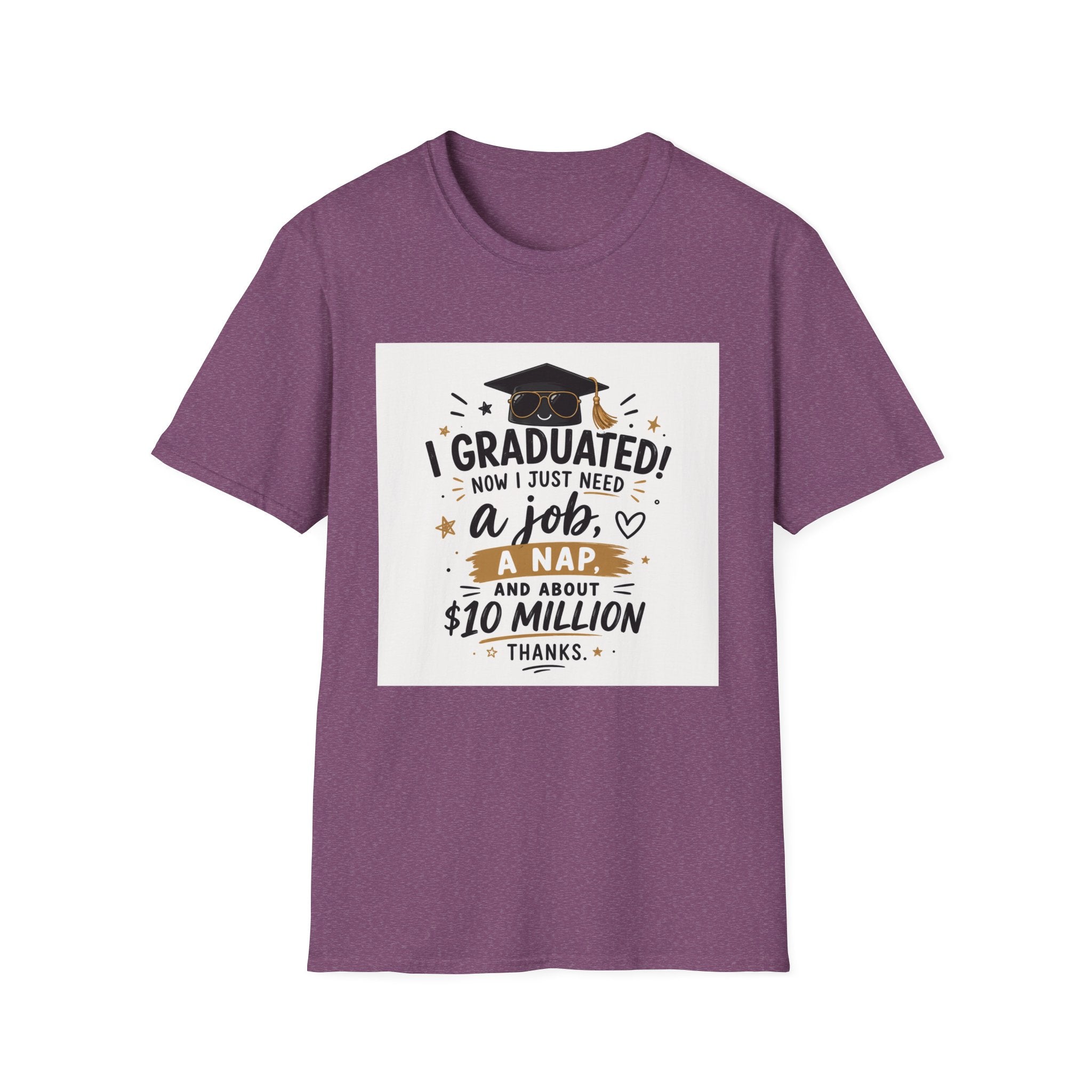 Graduation T-Shirt — "I Graduated! Now I Just Need a Job, a Nap, and About 10 Million" Cap & Diploma Tee