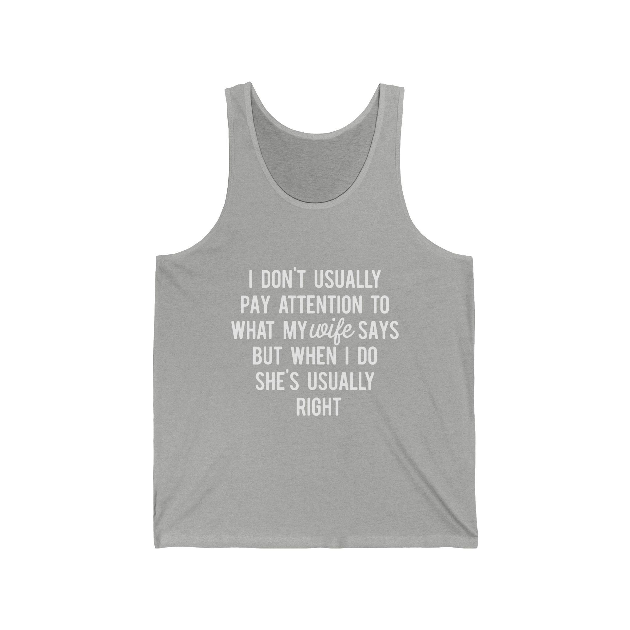 Tank Top — Funny Hidden Text "I Don't Usually Pay Attention..." Summer Casual