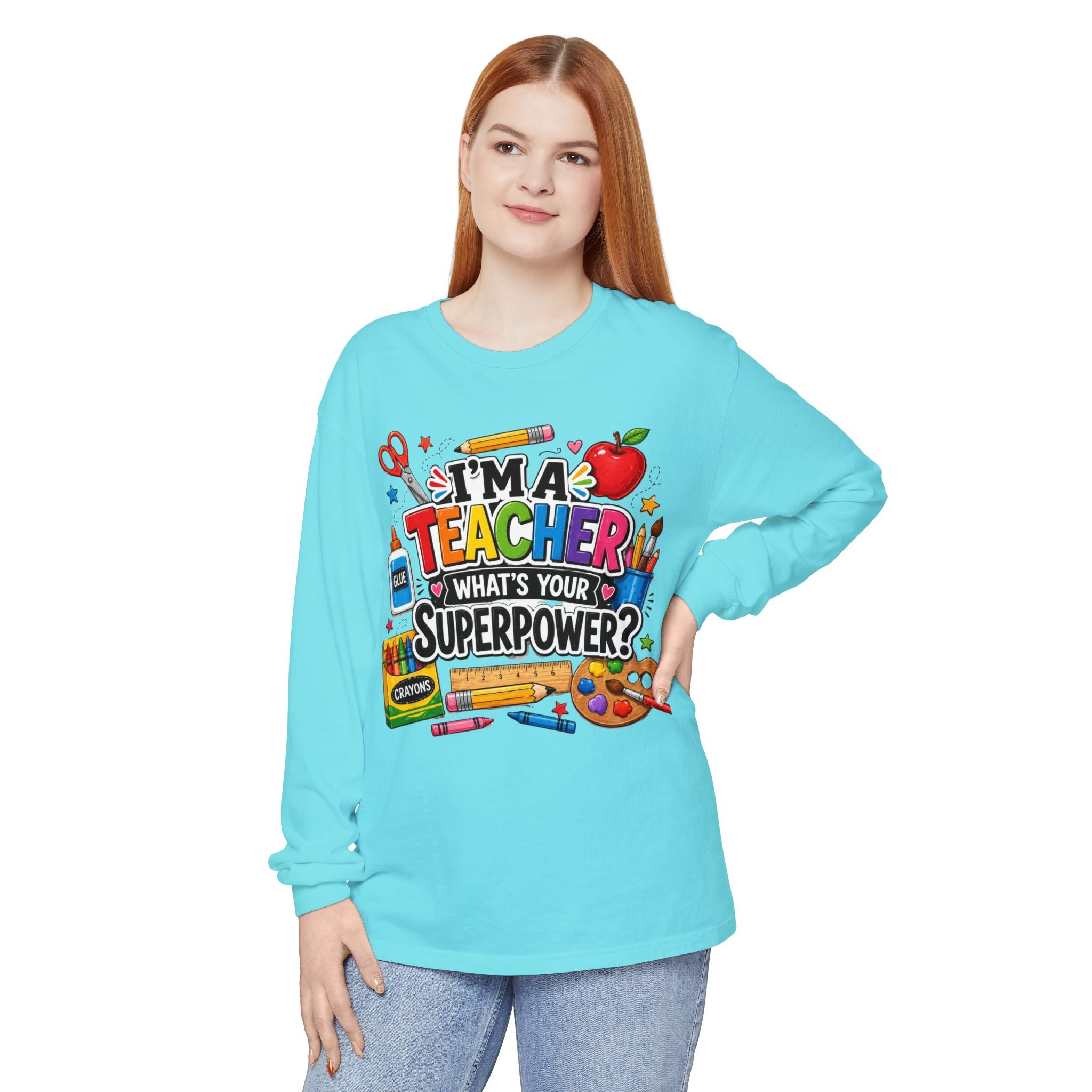Teacher Long Sleeve Tee - "I’m a Teacher, What’s Your Superpower?" Colorful School Supplies Design