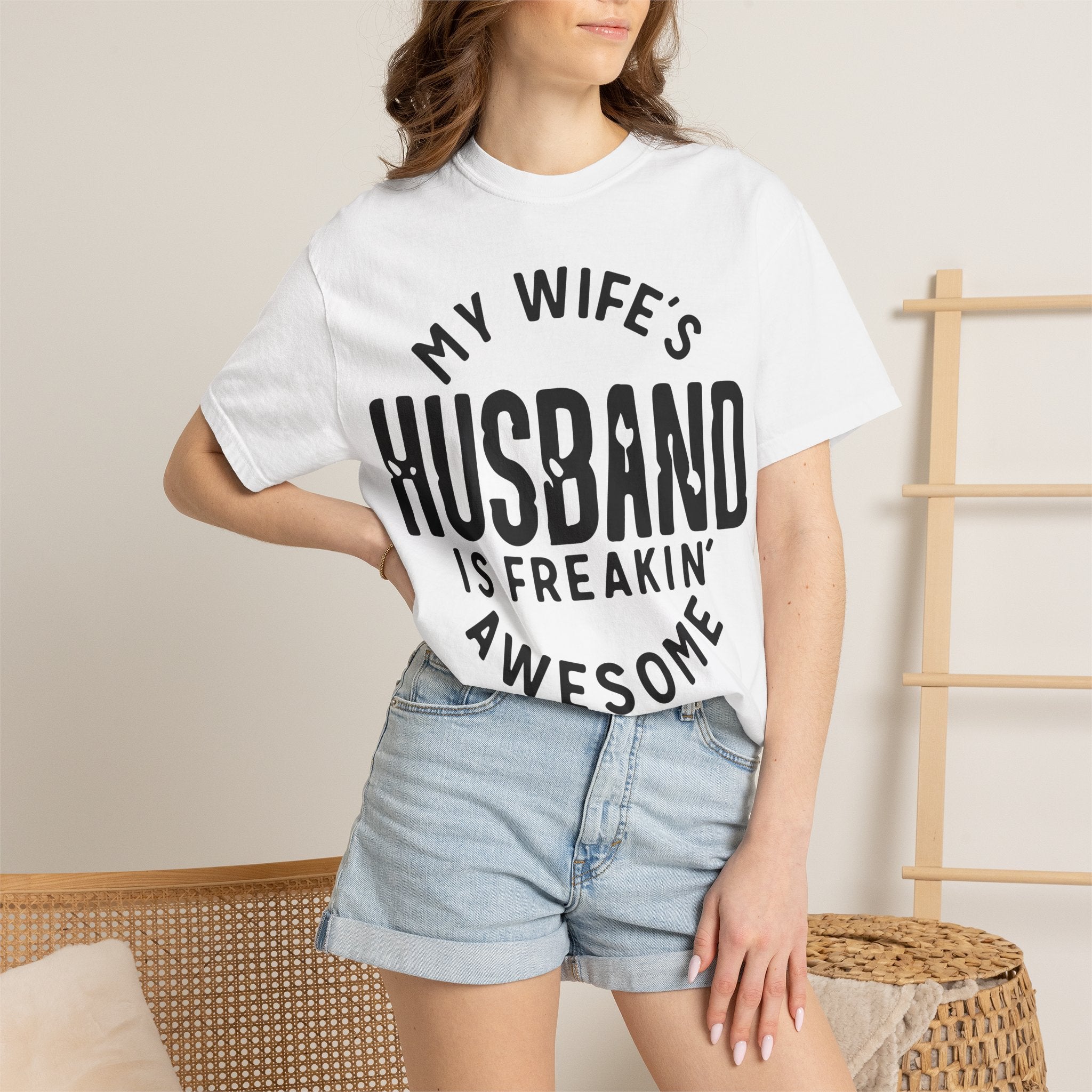 My Wife’s Husband Is Freakin' Awesome T-Shirt