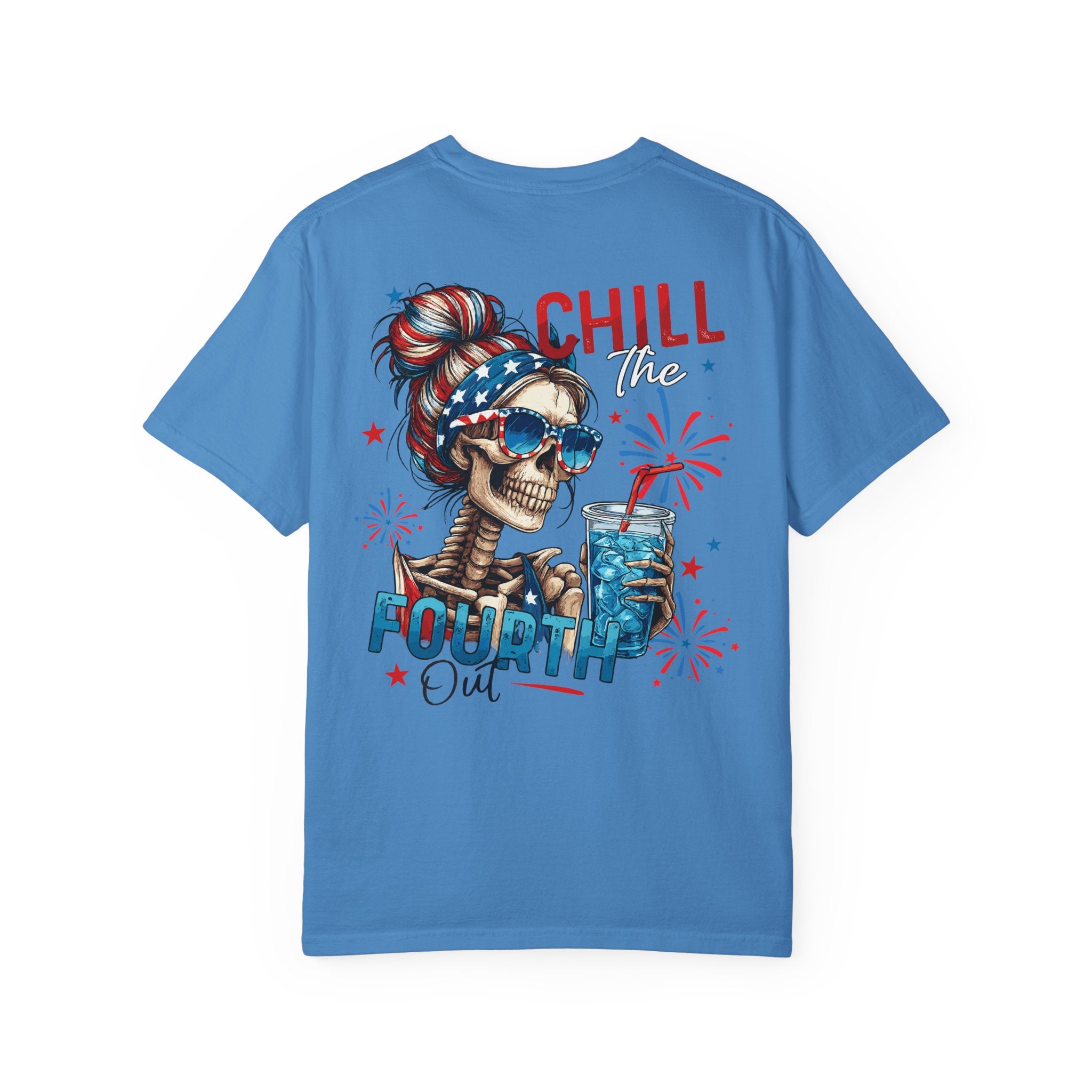 Fourth of July Skull T-Shirt — "Chill the Fourth Out" Patriotic Skeleton Tee