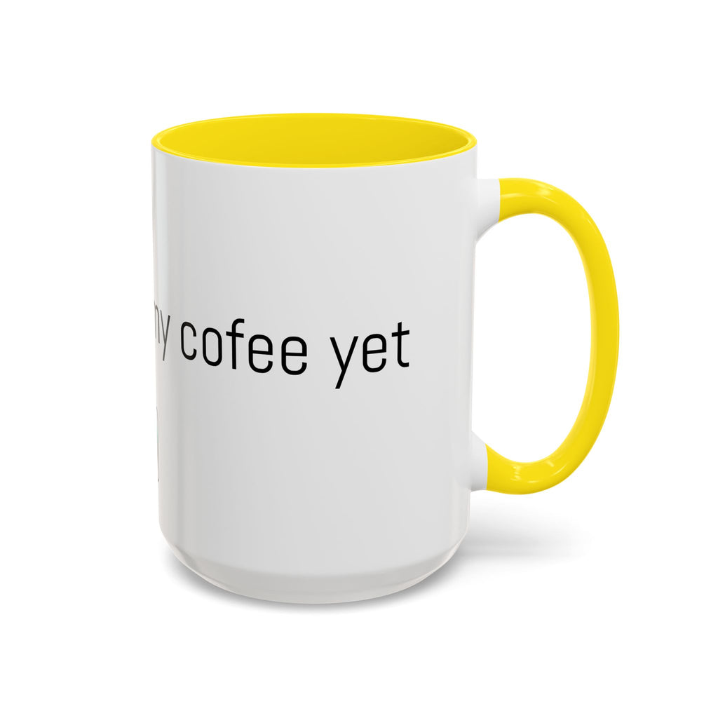 Coffee Mug — "I Haven't Had My Coffee Yet" Funny Emoji Middle Finger Accent Mug (11/15 oz)