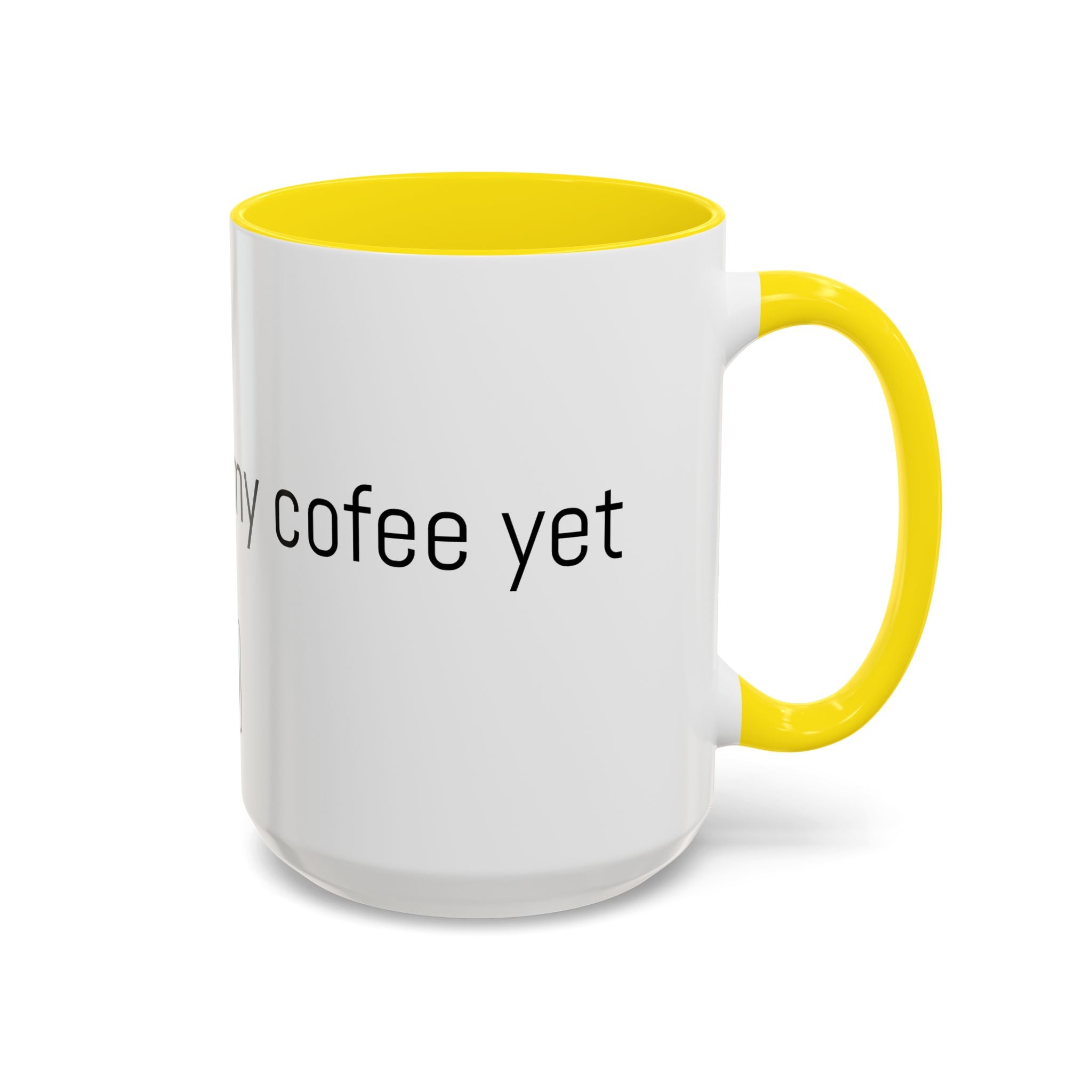 Coffee Mug — "I Haven't Had My Coffee Yet" Funny Emoji Middle Finger Accent Mug (11/15 oz)