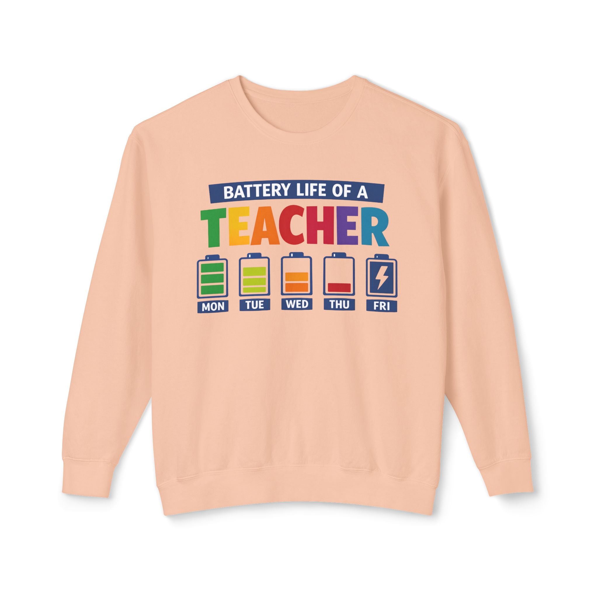 Teacher Battery Life Crewneck Sweatshirt — Funny Teacher Appreciation Gift