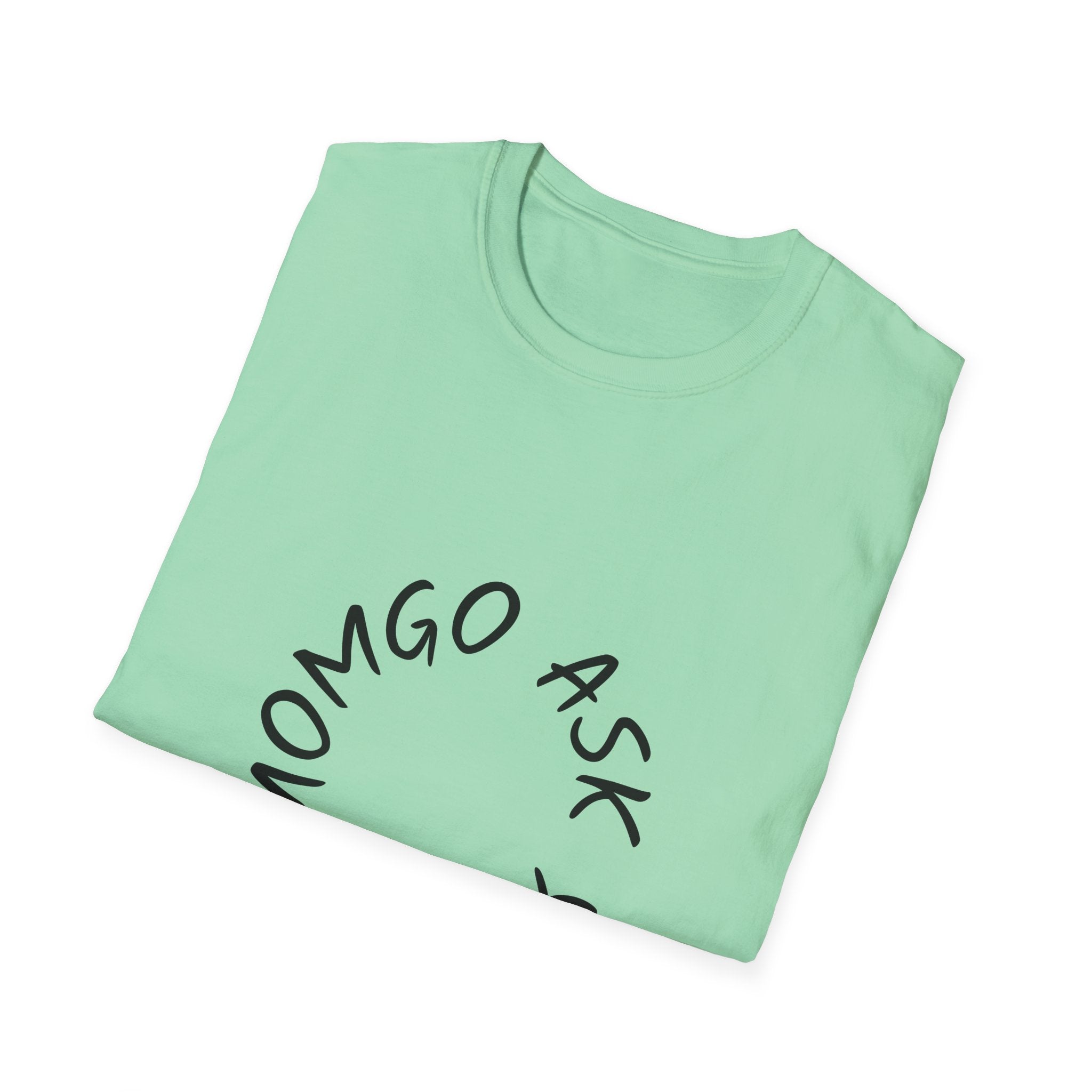 T-Shirt — 'Ask Your Momgo' Circular Script Graphic Tee