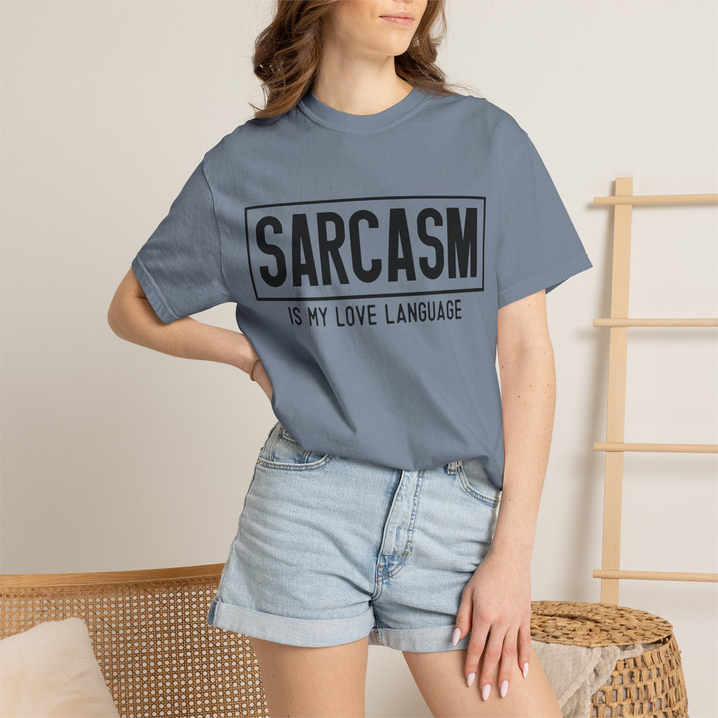 Sarcasm Is My Love Language T-Shirt — Funny Graphic Tee