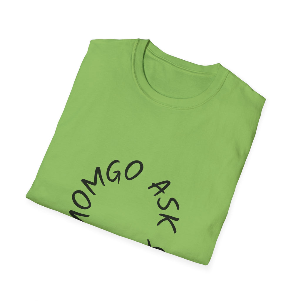 T-Shirt — 'Ask Your Momgo' Circular Script Graphic Tee