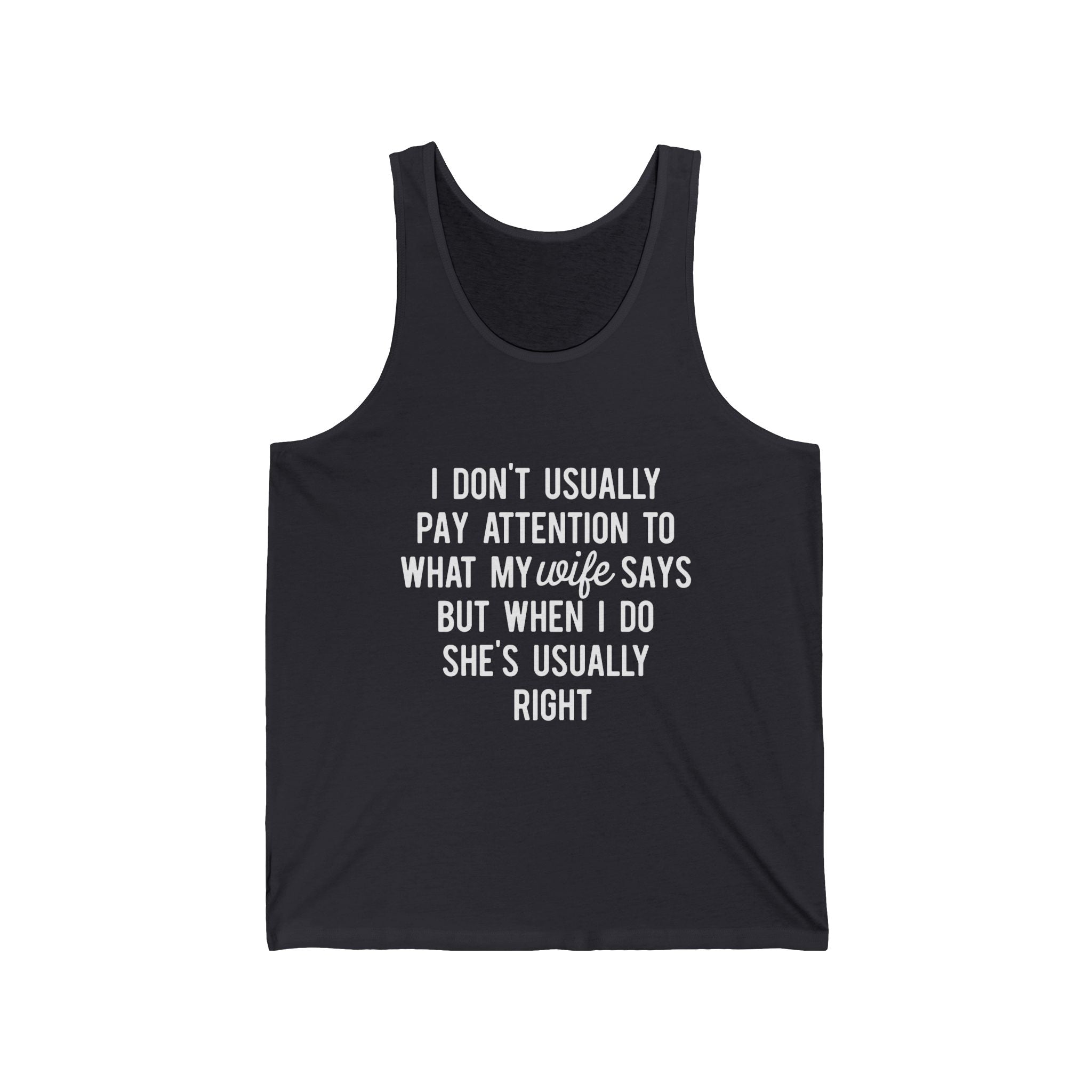 Tank Top — Funny Hidden Text "I Don't Usually Pay Attention..." Summer Casual