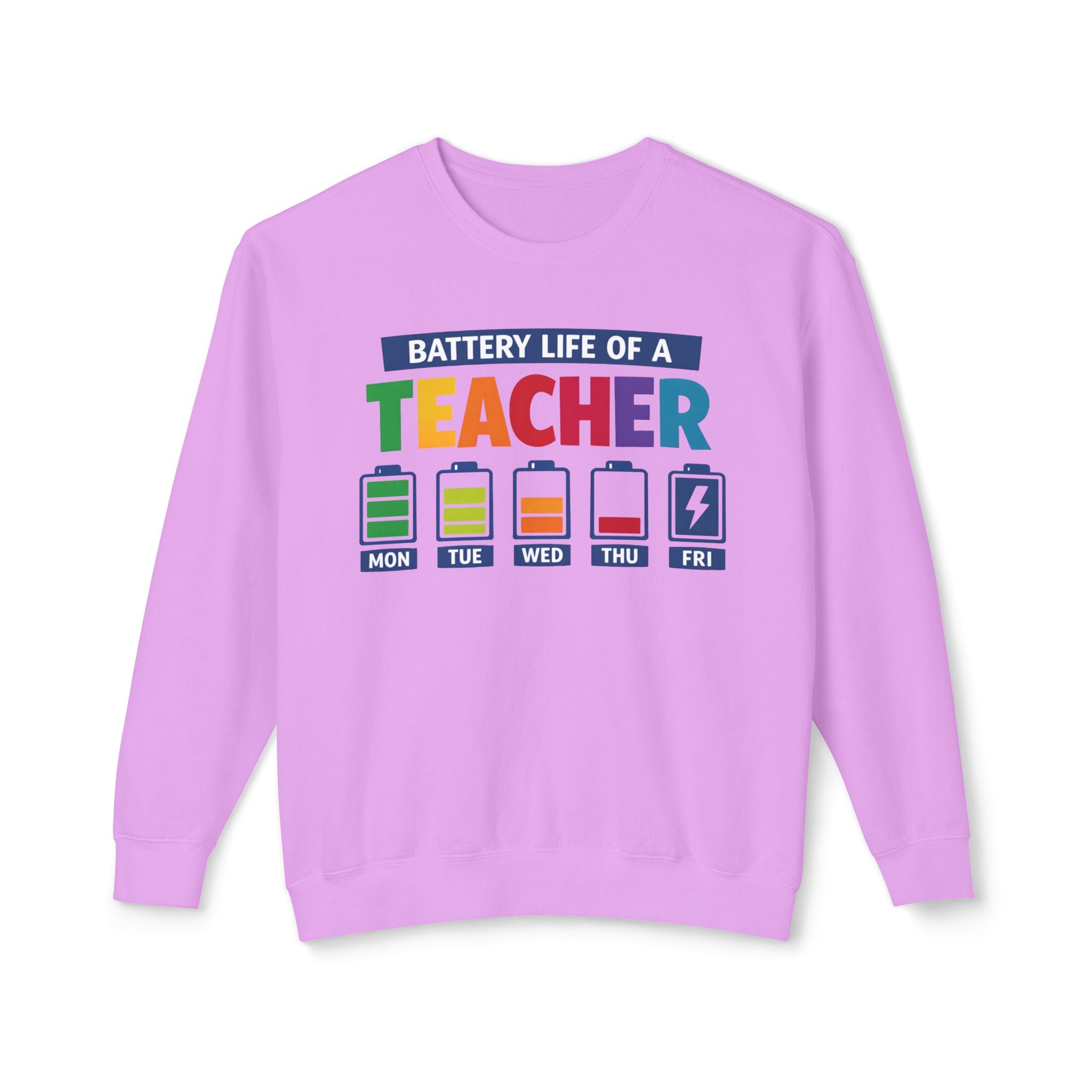 Teacher Battery Life Crewneck Sweatshirt — Funny Teacher Appreciation Gift